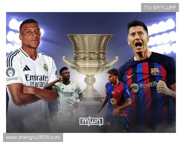 巴萨与皇马巅峰对决视频直播：国家德比精彩不容错过